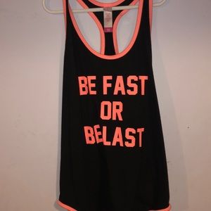 “Be fast or be last” athletic tank. S